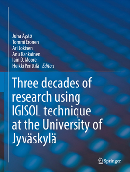 Hardcover Igisol: Three Decades of Research Using Igisol Technique at the University of Jyväskylä Book
