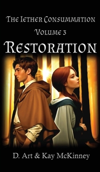 Hardcover The Iether Consummation Volume 3: Restoration Book