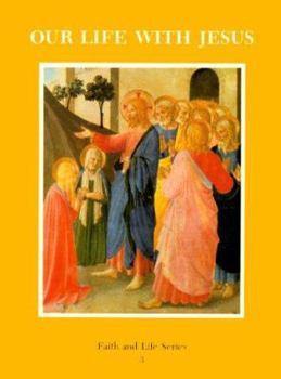 Paperback Our Life With Jesus : Book 3 Book