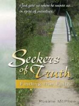 Paperback Seekers of Truth: Finding the Faith Book