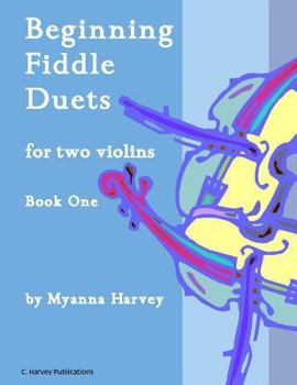 Paperback Beginning Fiddle Duets for Two Violins, Book One Book