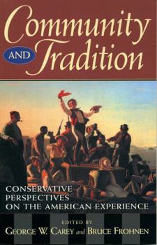 Paperback Community and Tradition: Conservative Perspectives on the American Experience Book