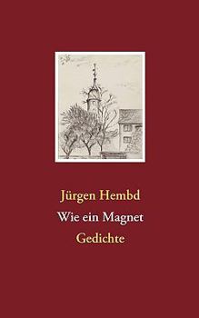 Paperback Wie ein Magnet: Gedichte [German] Book