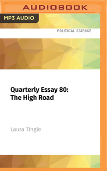 The High Road: Quarterly Essay 80 - Book #80 of the Quarterly Essay