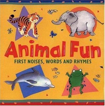 Board book Animal Fun: First Noises, Words and Rhymes Book