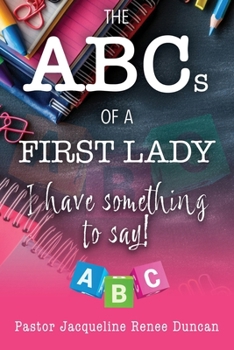 Paperback The ABCs Of A First Lady Book