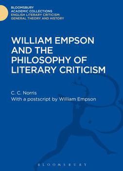 Hardcover William Empson and the Philosophy of Literary Criticism Book