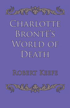 Charlotte Bronte's World of Death