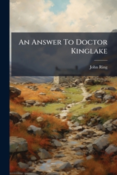Paperback An Answer To Doctor Kinglake Book
