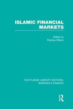 Paperback Islamic Financial Markets (Rle Banking & Finance) Book