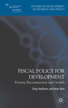 Paperback Fiscal Policy for Development: Poverty, Reconstruction and Growth Book