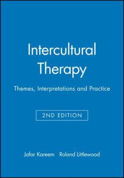 Intercultural Therapy: Themes, Interpretations and Practice
