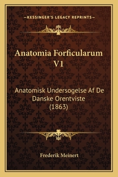 Paperback Anatomia Forficularum V1: Anatomisk Undersogelse Af De Danske Orentviste (1863) [Danish] Book