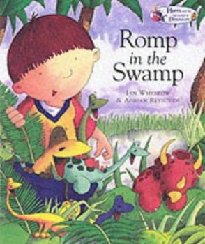 Hardcover Harry and the Dinosaurs Romp in the Swamp (Harry & the Dinosaurs) Book