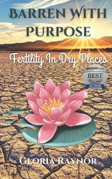 Paperback Barren with Purpose: Fertility in Dry Places Book