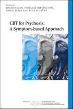 Paperback CBT for Psychosis: A Symptom-based Approach Book