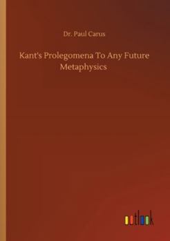 Paperback Kant's Prolegomena To Any Future Metaphysics Book