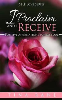 Paperback I Proclaim & I Receive Affirmations for Christian Souls Book