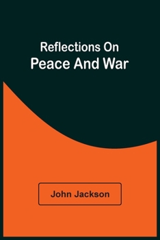 Paperback Reflections On Peace And War Book