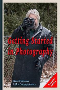 Paperback Photography: Getting Started Expanded Edition Book