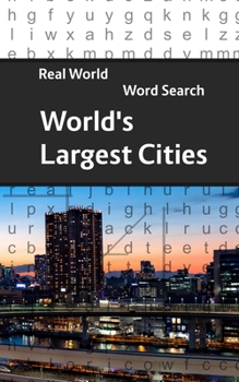 Paperback Real World Word Search: World's Largest Cities Book