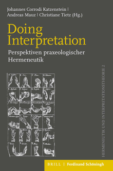 Paperback Doing Interpretation: Perspektiven Praxeologischer Hermeneutik [German] Book