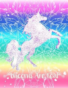 Rainbow Unicorn Notebook (Journal, Diary). Unicorns Are Real: XL 8. 5 X 11 Lined