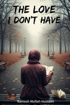 Hardcover The Love I Don't Have Book