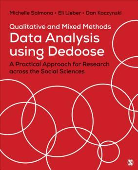 Paperback Qualitative and Mixed Methods Data Analysis Using Dedoose: A Practical Approach for Research Across the Social Sciences Book