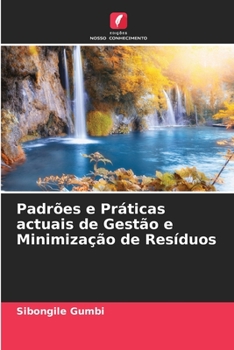 Paperback Padrões e Práticas actuais de Gestão e Minimização de Resíduos [Portuguese] Book