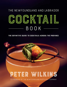 Paperback The Newfoundland and Labrador Cocktail Book