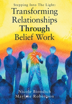 Hardcover Transforming Relationships Through Belief Work Book