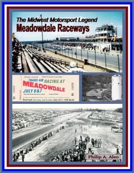 Hardcover The Midwest Motorsport Legend - Meadowdale Raceways Book