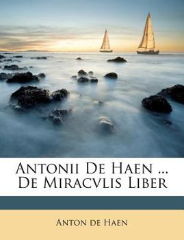 Paperback Antonii de Haen ... de Miracvlis Liber Book