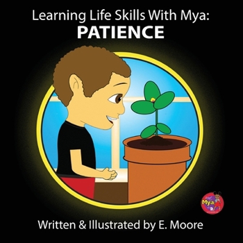 Paperback Learning Life Skills with Mya: Patience [Large Print] Book