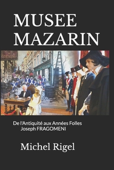 Paperback Musee Mazarin: De l'Antiquité aux Années Folles Joseph FRAGOMENI [French] Book