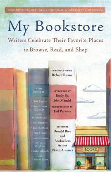 Paperback My Bookstore: Writers Celebrate Their Favorite Places to Browse, Read, and Shop Book