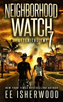 Paperback Neighborhood Watch 7: After the EMP Book