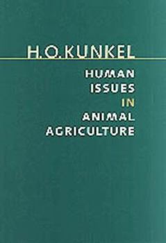 Human Issues in Animal Agriculture (Texas a & M University Agriculture Series, No. 2) - Book  of the Texas A&M University Agriculture Series