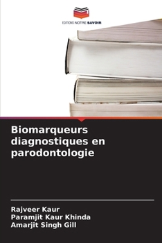 Biomarqueurs diagnostiques en parodontologie (French Edition)