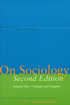 Paperback On Sociology Second Edition Volume One: Critique and Program Book