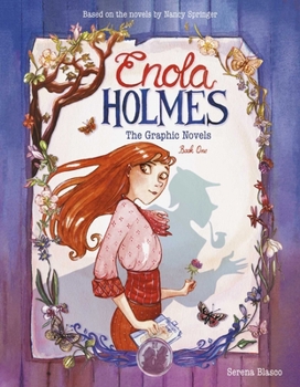 Paperback Enola Holmes: The Graphic Novels: The Case of the Missing Marquess, the Case of the Left-Handed Lady, and the Case of the Bizarre Bouquets Volume 1 Book