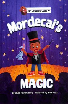 Paperback Mordecai's Magic (Mr Grizley's Class) Book
