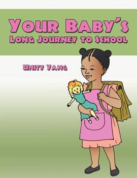 Paperback Your Baby's Long Journey to School Book