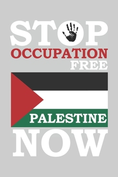 Paperback Stop Occupation - Free Palestine Now: Blank lined Notebook [German] Book