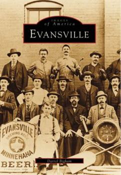 Evansville - Book  of the Images of America: Indiana