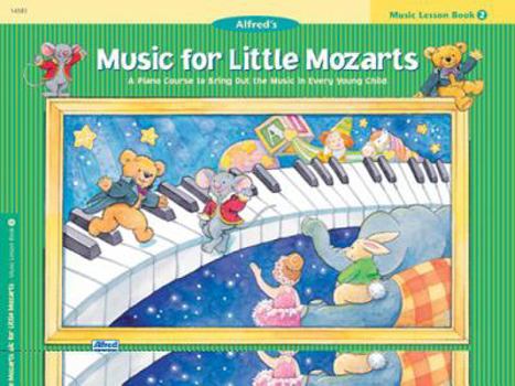Paperback Music for Little Mozarts Music Lesson Book, Bk 2: A Piano Course to Bring Out the Music in Every Young Child (Music for Little Mozarts, Bk 2) Book