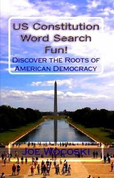 Paperback US Constitution Word Search Fun!: Discover the Roots of American Democracy Book