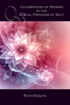 Paperback Quantum Orgasm: Celebration of Woman in the Sexual Freedom of Self Book