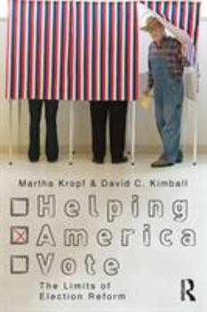 Paperback Helping America Vote: The Limits of Election Reform Book